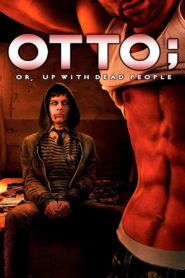 Otto; or, Up with Dead People 2008 on netflix