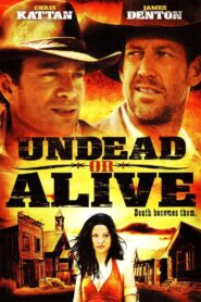 Undead or Alive: A Zombedy 2007 on netflix