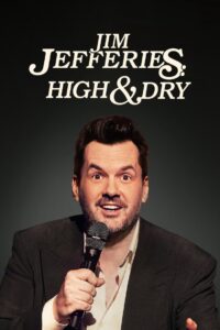 Jim Jefferies: High n’ Dry 2023 on netflix