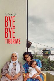 Bye Bye Tiberias 2024 on netflix