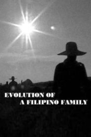 Evolution of a Filipino Family 2004 on netflix
