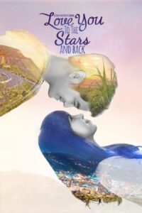 Love You to the Stars and Back 2017 on netflix