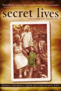 Secret Lives: Hidden Children and Their Rescuers During WWII 2002 on netflix