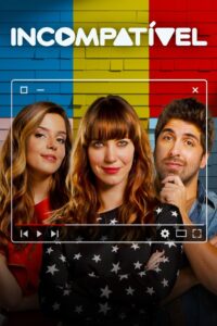 Incompatível 2022 on netflix