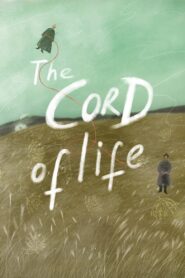 The Cord of Life 2023 on netflix