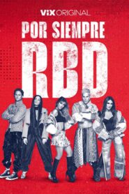 Por Siempre RBD 2023 on netflix