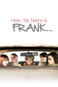 Hello, My Name Is Frank 2015 on netflix