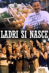 Ladri si nasce 1997 on netflix