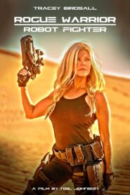 Rogue Warrior: Robot Fighter 2017 on netflix