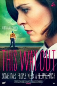 This Way Out 2013 on netflix