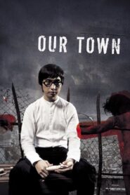 Our Town 2007 on netflix