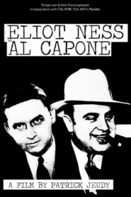 Eliot Ness vs. Al Capone 2009 on netflix