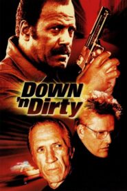 Down ‘n Dirty 2001 on netflix