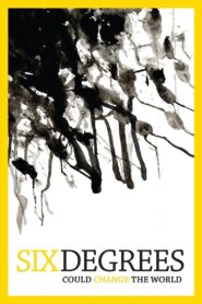 Six Degrees Could Change The World 2008 on netflix