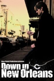 Down in New Orleans 2006 on netflix