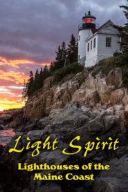 Light Spirit: Lighthouses of the Maine Coast 1997 on netflix