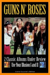 Guns N’ Roses: 2 Classic Albums Under Review: Use Your Illusion I and II 2007 on netflix
