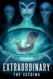 Extraordinary: The Seeding 2019 on netflix