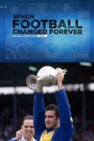 When Football Changed Forever – The Story of the 1991/1992 Football Division One Season 2016 on netflix