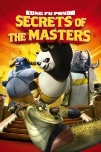 Kung Fu Panda: Secrets of the Masters 2011 on netflix