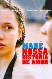 Maré, Our Love Story 2008 on netflix