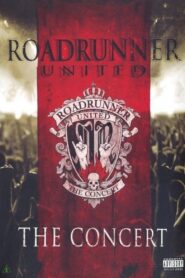 Roadrunner United: The Concert 2008 on netflix
