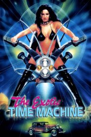 The Exotic Time Machine 1998 on netflix