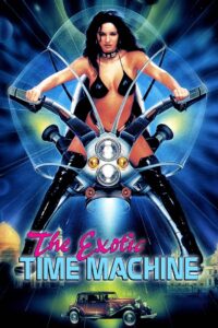 The Exotic Time Machine 1998 on netflix