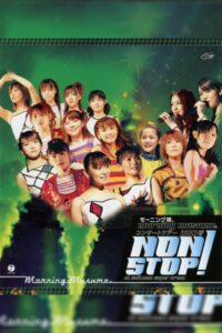 Morning Musume. 2003 Spring “NON STOP!” 2003 on netflix