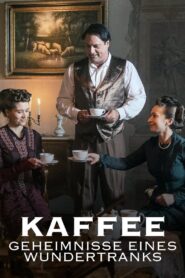 Kaffee – Geheimnisse eines Wundertranks 2021 on netflix