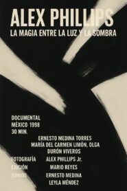 Alex Phillips: The magic between light and shadow 1998 on netflix
