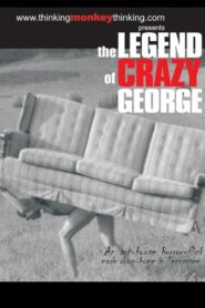 The Legend of Crazy George 2002 on netflix