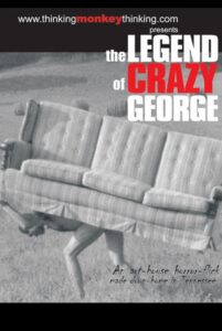 The Legend of Crazy George 2002 on netflix