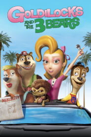 Unstable Fables: Goldilocks and the Three Bears 2010 on netflix