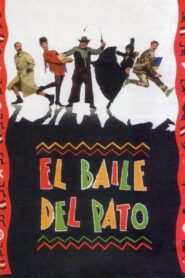 El baile del pato 1989 on netflix