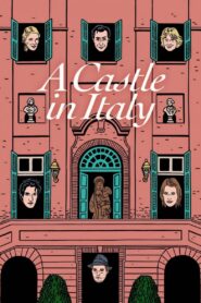 A Castle in Italy 2013 on netflix