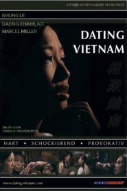 Dating Vietnam 2007 on netflix