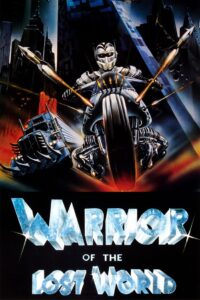 Warrior of the Lost World 1983 on netflix