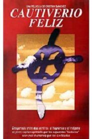 Cautiverio feliz 1998 on netflix