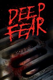 Deep Fear 2022 on netflix