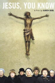 Jesus, You Know 2005 on netflix