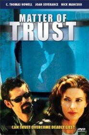 Matter of Trust 1998 on netflix