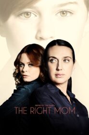 The Right Mom 2021 on netflix