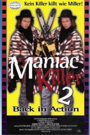 Maniac Killer 2 – Back in Action 1995 on netflix