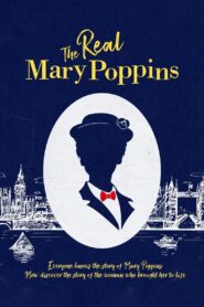 The Real Mary Poppins 2014 on netflix