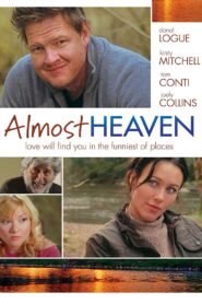 Almost Heaven 2006 on netflix