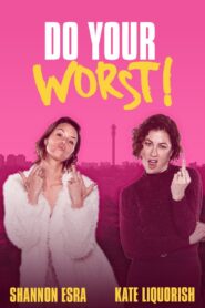 Do Your Worst 2023 on netflix