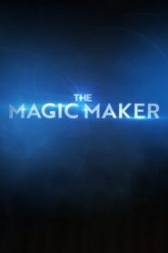 The Magic Maker 2021 on netflix