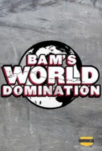 Bam’s World Domination 2010 on netflix