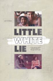 Little White Lie 2014 on netflix